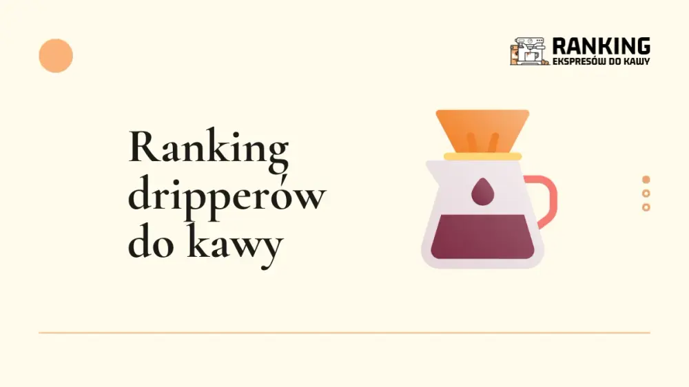 Ranking dripperów do kawy