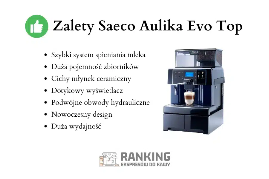 Saeco Aulika Evo Top zalety