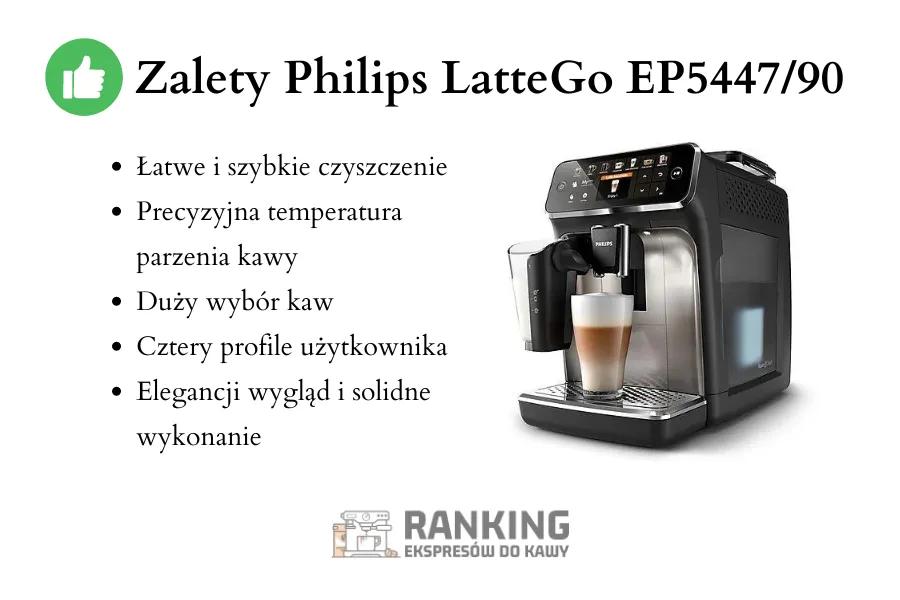 Zalety Philips LatteGo EP544790